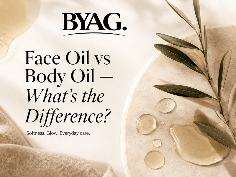 Face Oil vs Body Oil — What’s the Difference? - BYAG.